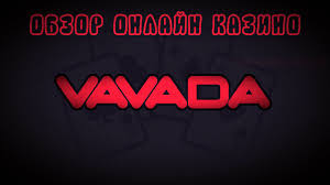 Обзор казино Vavada Обзор казино Vavada